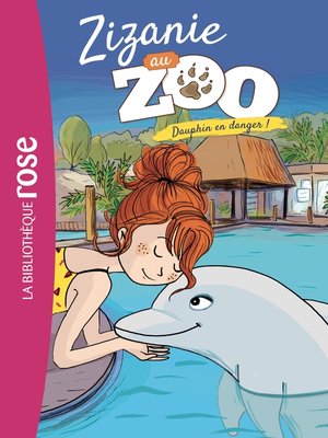cover image of Zizanie au zoo 05--Dauphin en danger !